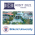 HIBIT 2021 Symposium will be organized by Bilkent University. Dr. Ercument Çiçek will chair the event.